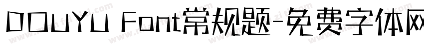 DOUYU Font常规题字体转换